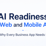 AI readiness for web and mobile apps showing intelligent digital applications with automation and GenAI features